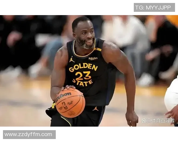 德雷蒙德格林的篮球智慧与领导力如何塑造勇士队的辉煌成就